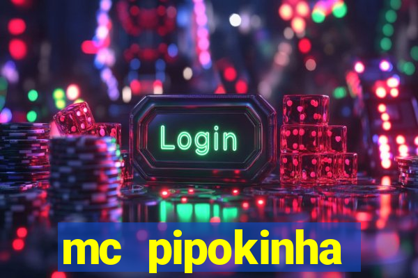 mc pipokinha privacy videos